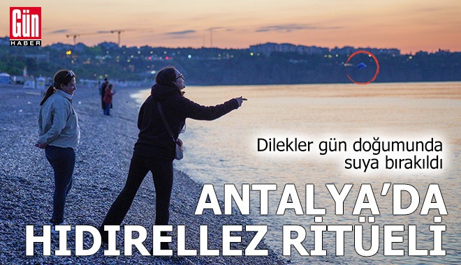 Antalya’da hıdırellez ritüeli: Dilekler suya bırakıldı