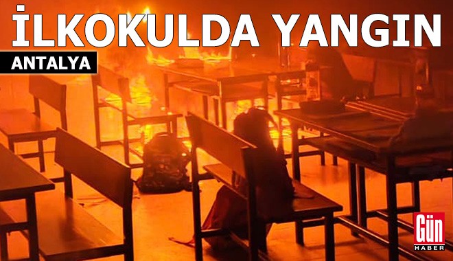 Antalya'da ilkokulda yangın çıktı, eğitime ara verildi