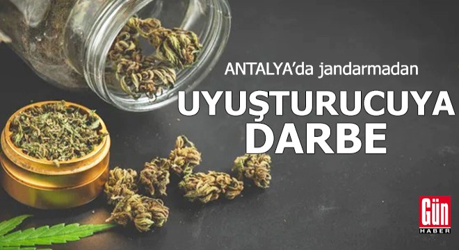 Antalya da jandarmadan uyuşturucuya darbe