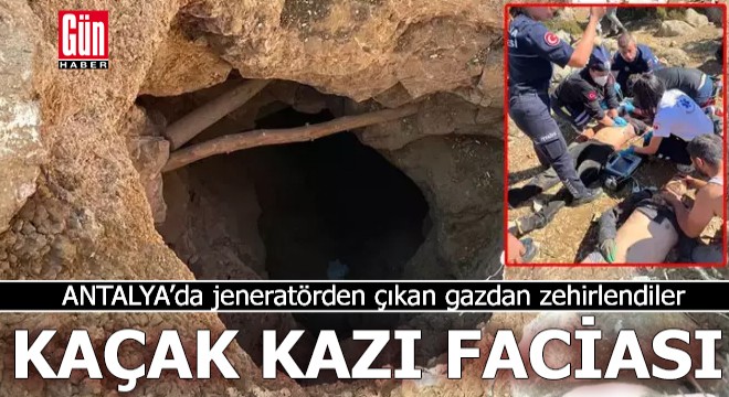 Antalya da kaçak kazı faciası! 2 kişi öldü