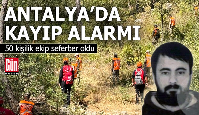 Antalya'da kayıp şahıs için geniş çaplı arama