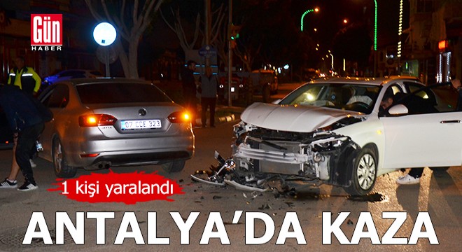 Antalya da kaza: 1 yaralı