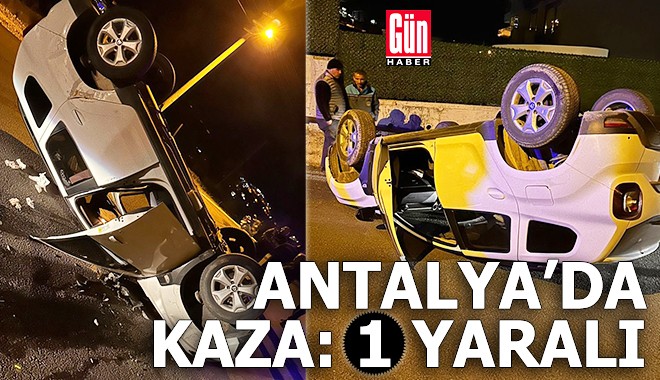 Antalya’da kaza: 1 yaralı