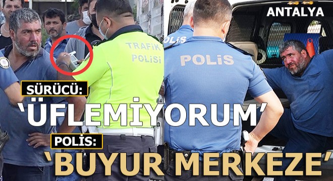 Antalya da kaza yapan sürücü alkolmetreyi üflemedi