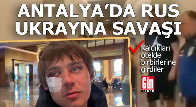 Antalya da kemik kıran Rus-Ukrayna savaşı