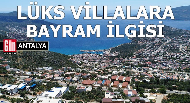 Antalya da lüks villalara bayram ilgisi