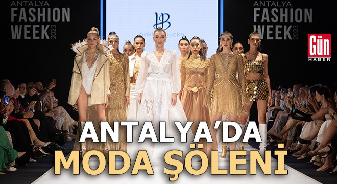 Antalya da moda şöleni