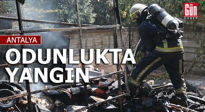 Antalya da odunlukta yangın