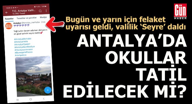 Antalya da okullar tatil edilecek mi?