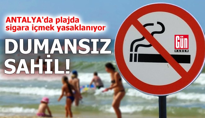 Antalya'da plajda sigara içmek yasaklanıyor