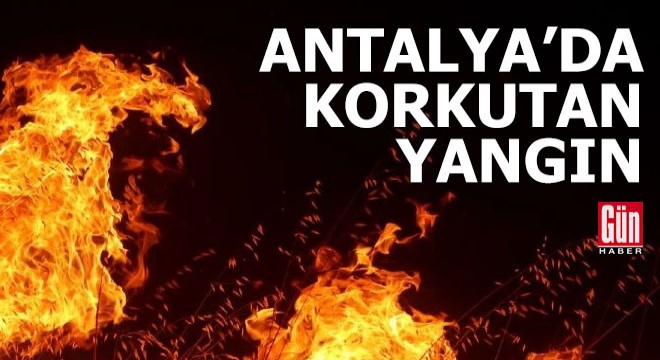 Antalya da plastik kasa fabrikasında korkutan yangın