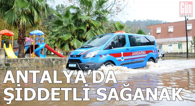 Antalya da sağanak etkili oldu