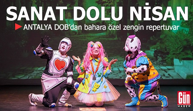 Antalya'da sanat dolu nisan