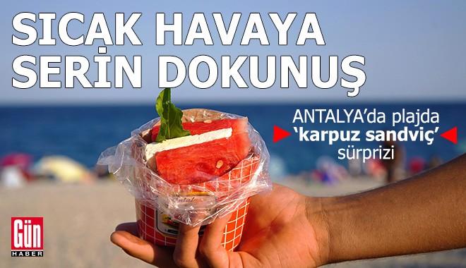 Antalya'da sıcak havaya serin dokunuş
