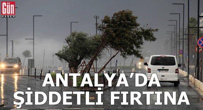 Antalya da şiddetli fırtına; uçak seferleri durdu