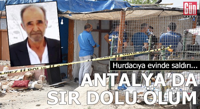 Antalya da sır dolu ölüm