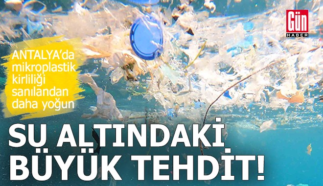 Antalya'da su altındaki büyük tehdit!