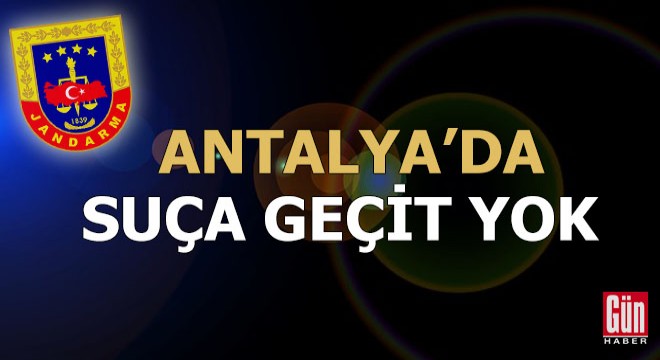 Antalya da suça geçit yok