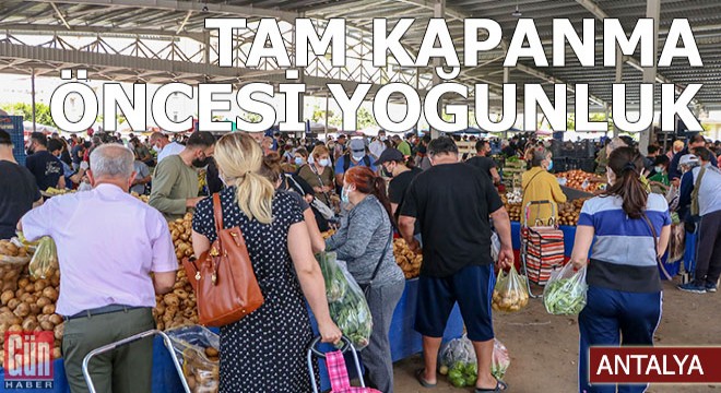 Antalya da  tam kapanma  öncesi yoğunluk