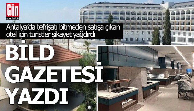 Antalya'da tefrişatı tamamlanamayan otel krizi