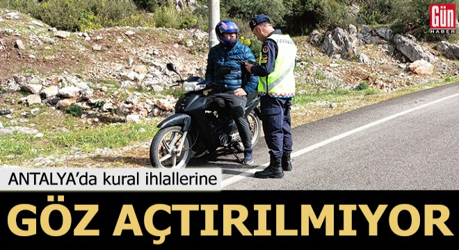 Antalya da trafik ihlallerine göz açtırılmıyor!