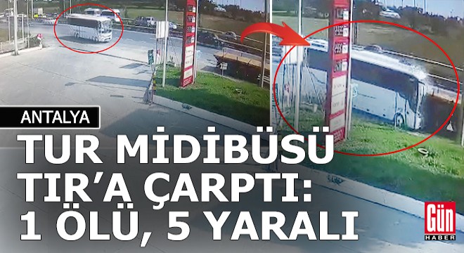 Antalya da tur kazası; 1 ölü, 5 yaralı