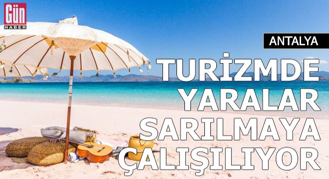 Antalya da, turizmde yaralar sarılmaya çalışılıyor