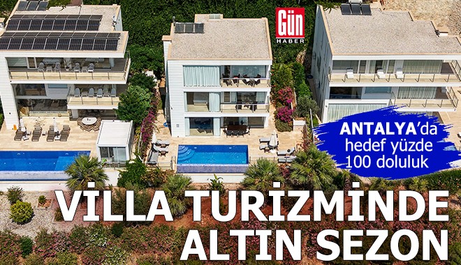 Antalya'da villa turizminde altın sezon
