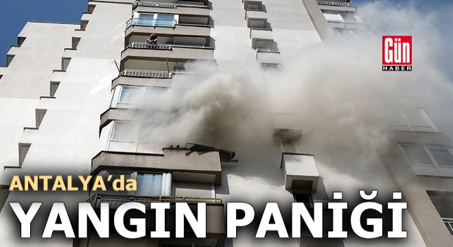Antalya da yangın paniği