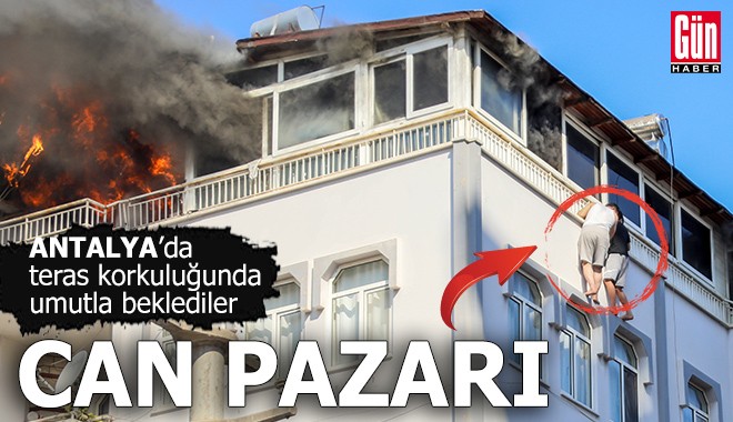 Antalya'da yangında can pazarı!