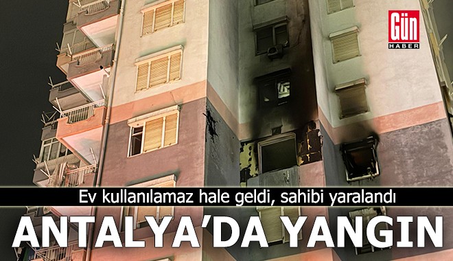 Antalya'da yangında ev kullanılamaz hale geldi