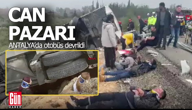 Antalya'da yolcu otobüsü devrildi; 10 ölü, 24 yaralı