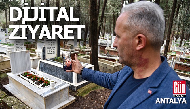 Antalya mezarlıklarında dijital ziyaret dönemi