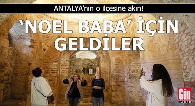 Antalya nın o ilçesine akın!  Noel Baba  için geldiler