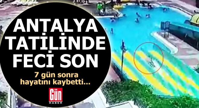 Antalya tatilinde feci son!