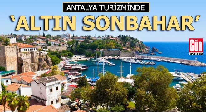 Antalya turizminde  altın sonbahar 