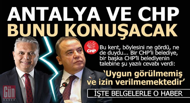 Antalya ve CHP bunu konuşacak