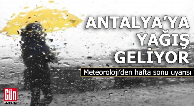 Antalya ya yağış geliyor! Meteoroloji’den hafta sonu uyarısı
