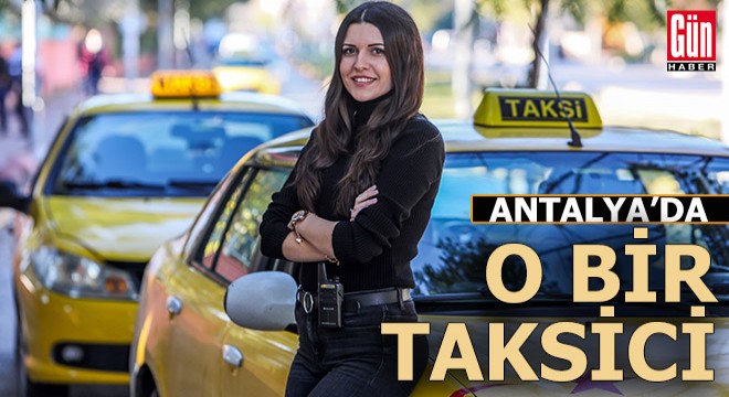 Antalyalı Dilara taksi durağının göz bebeği