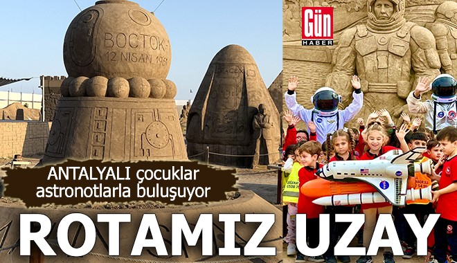 Antalyalı çocuklar astronotlarla buluşuyor