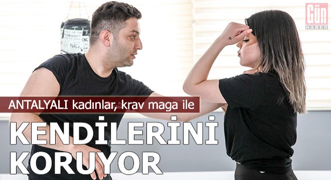 Antalyalı kadınlar, krav maga ile kendilerini koruyor