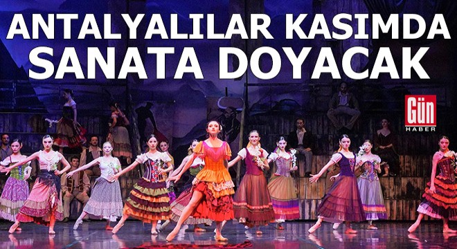 Antalyalılar kasımda sanata doyacak