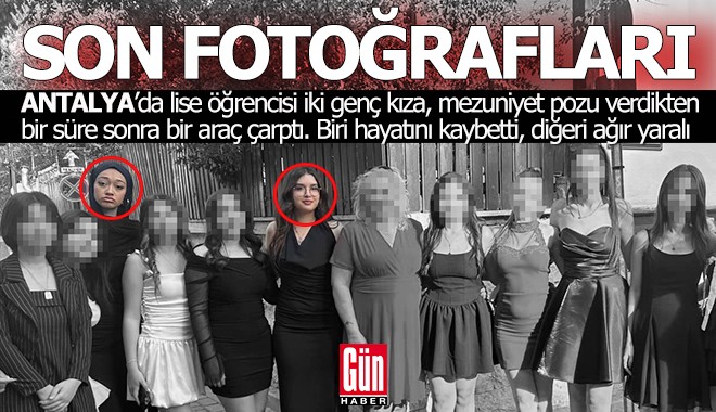 Artalya'da mezuniyet fotoğrafı kana bulandı; 1 öğrenci yaşamını yitirdi, diğeri ağır yaralı