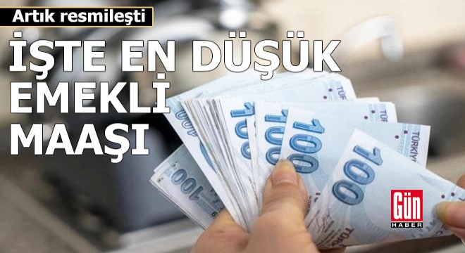 Artık resmileşti: İşte en düşük emekli maaşı