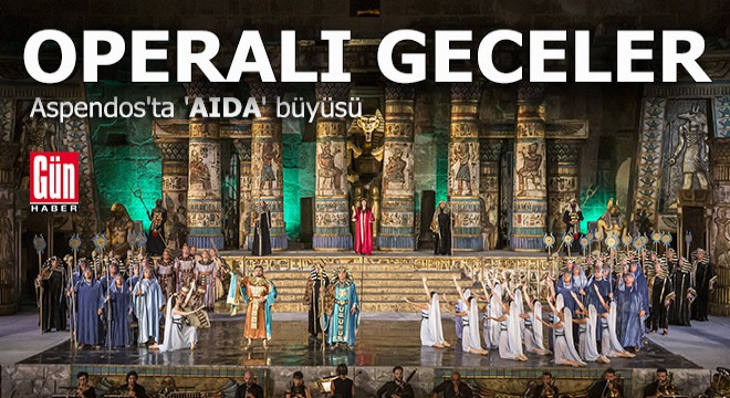 Aspendos'ta 'AIDA' büyüsü