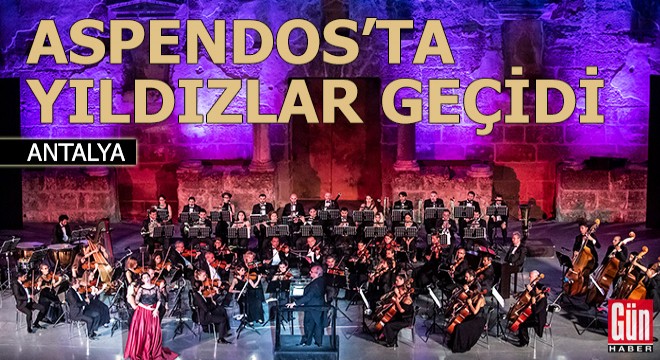 Aspendos ta yıldızlar geçidi