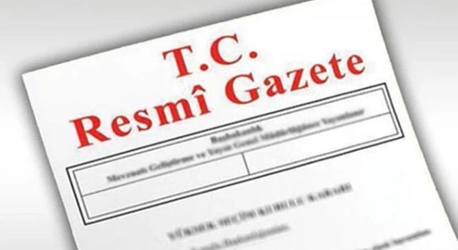 Atama ve görevden alma kararları Resmi Gazete de
