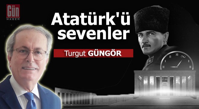 Atatürk'ü sevenler