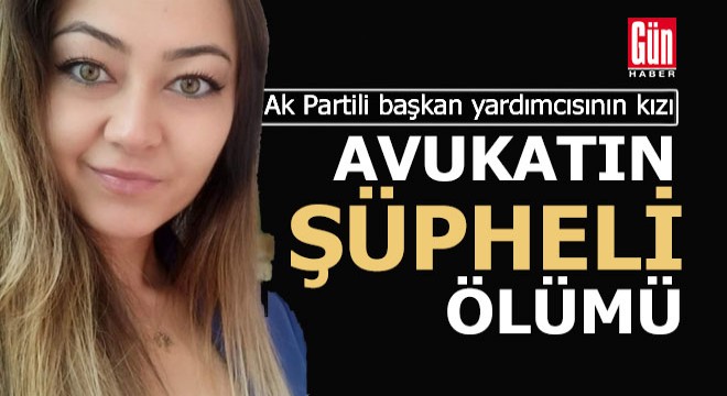 Avukat silahla vurulmuş olarak bulundu