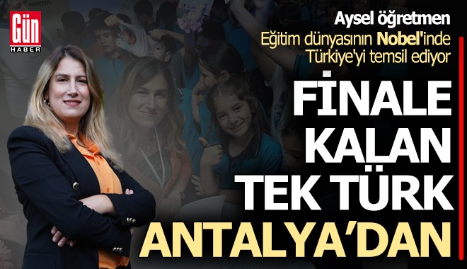 Aysel öğretmen eğitim dünyasının Nobel'inde Türkiye'yi temsil ediyor